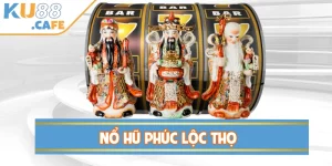 Nổ Hũ Phúc Lộc Thọ - Bật Mí Kinh Nghiệm Trúng Thưởng